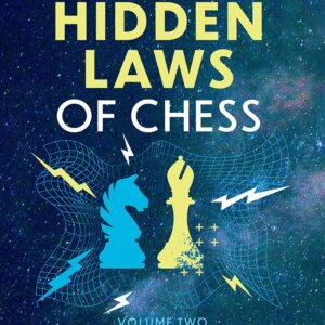 The Hidden Laws of Chess Volume 2, Nick Maatman